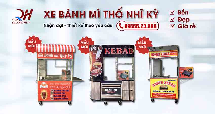 Quang Huy nhận đặt và thiết kế xe bánh mì thổ nhĩ kỳ theo yêu cầu